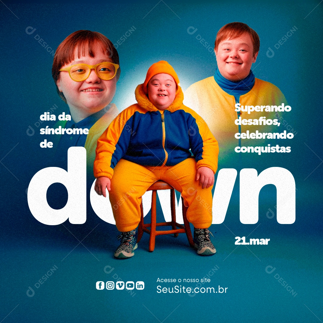 Dia da Síndrome de Down 21 de Março Superando Desafios Social Media PSD Editável