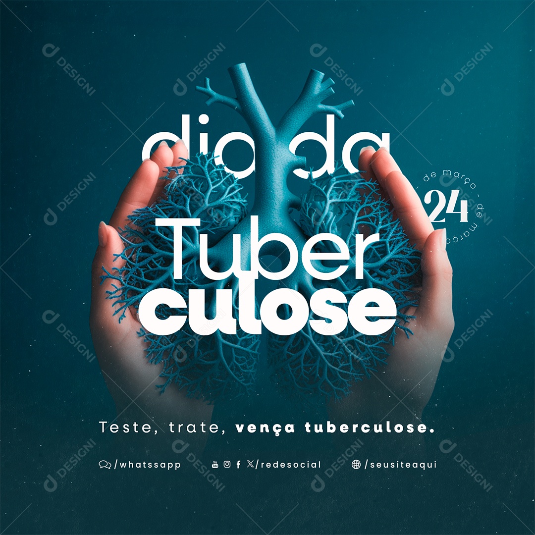 Social Media Dia da Tuberculose 24 de Março Teste trate Vença PSD Editável