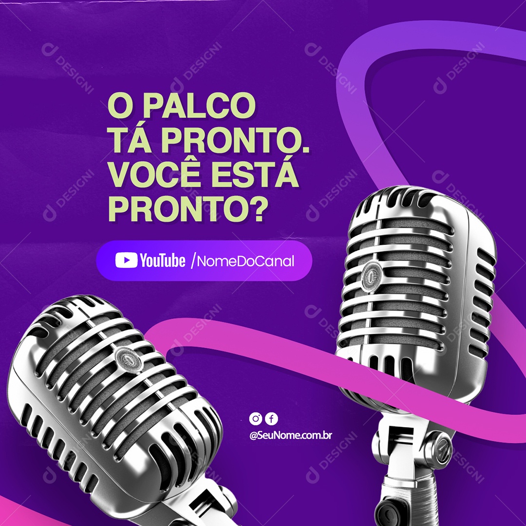 Podcast O Palco Tá Pronto Você Está Pronto Social Media PSD Editável