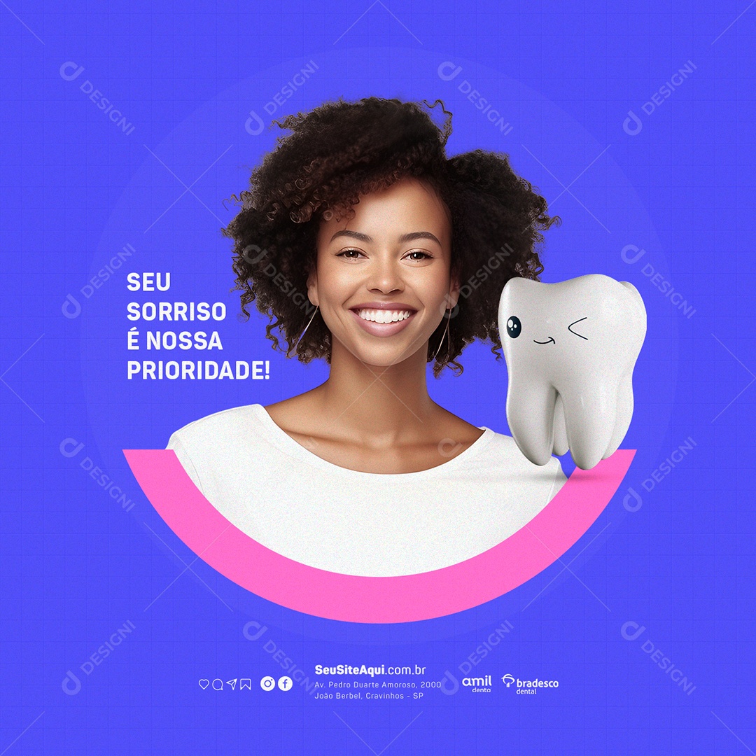 Dentista Seu Sorriso é Nossa Prioridade Social Media PSD Editável