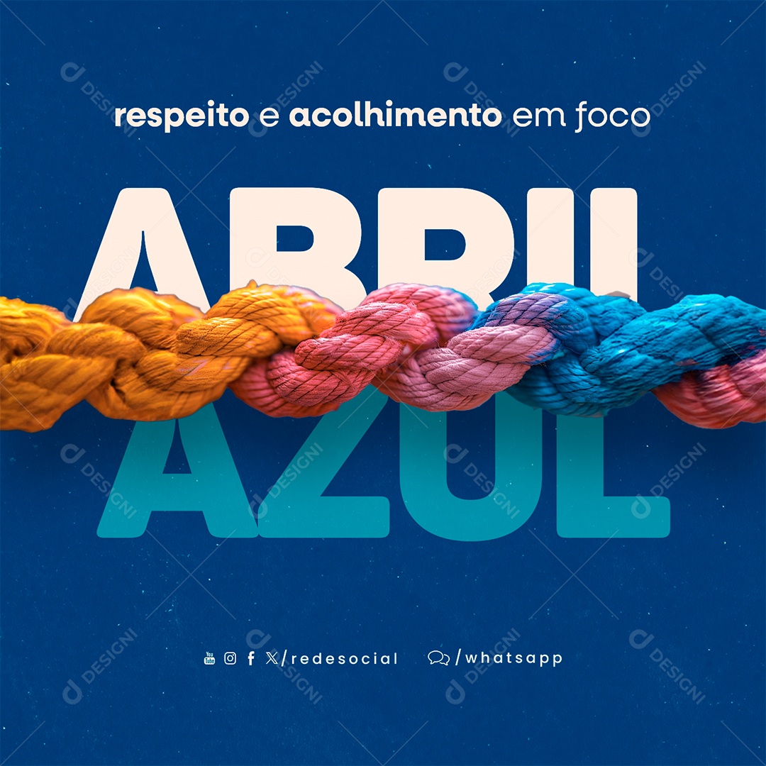 Abril Azul Respeito e Acolhimento em Foco Social Media PSD Editável