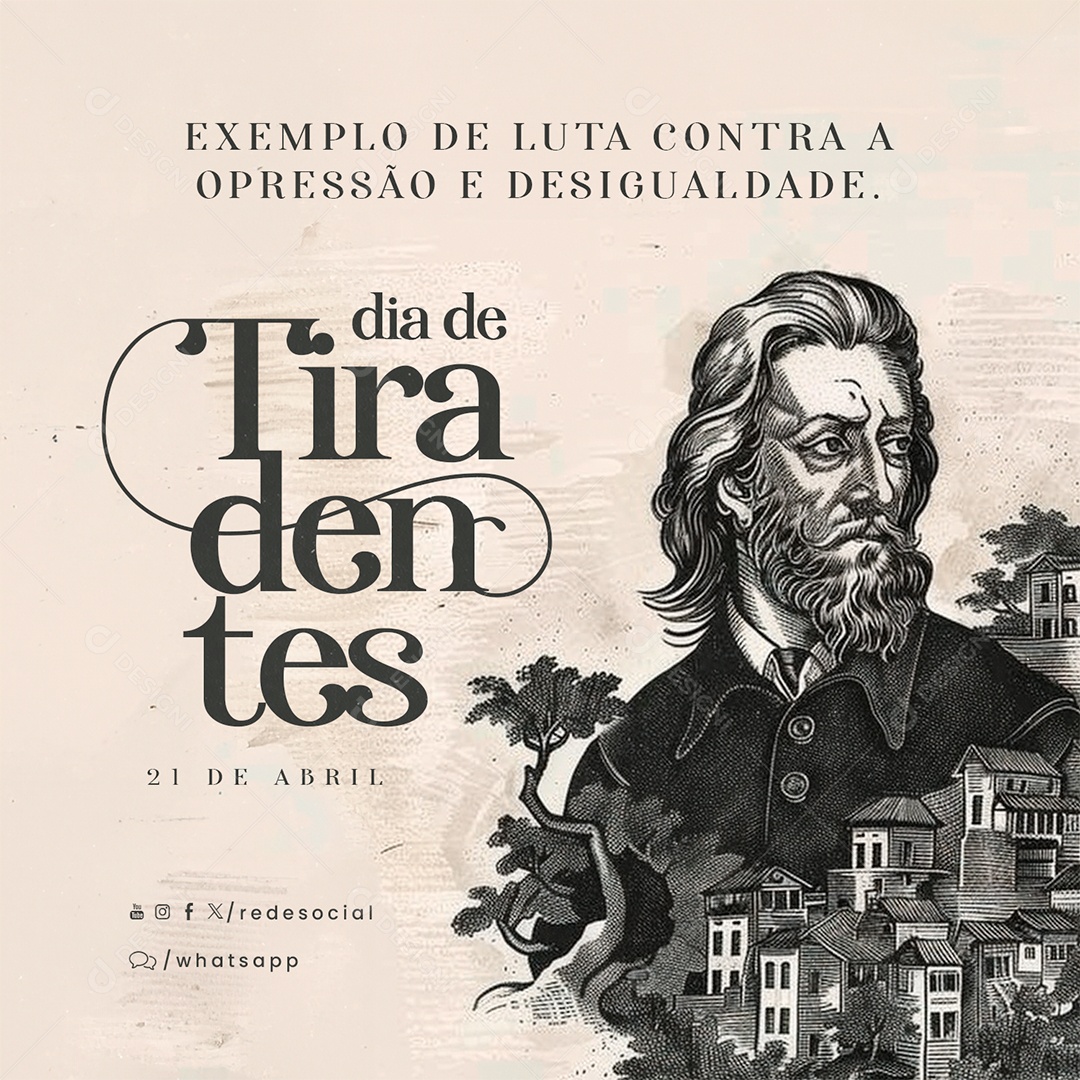 Dia de Tiradentes 21 de Abril Exemplo de Luta Contra a Opressão Social Media PSD Editável