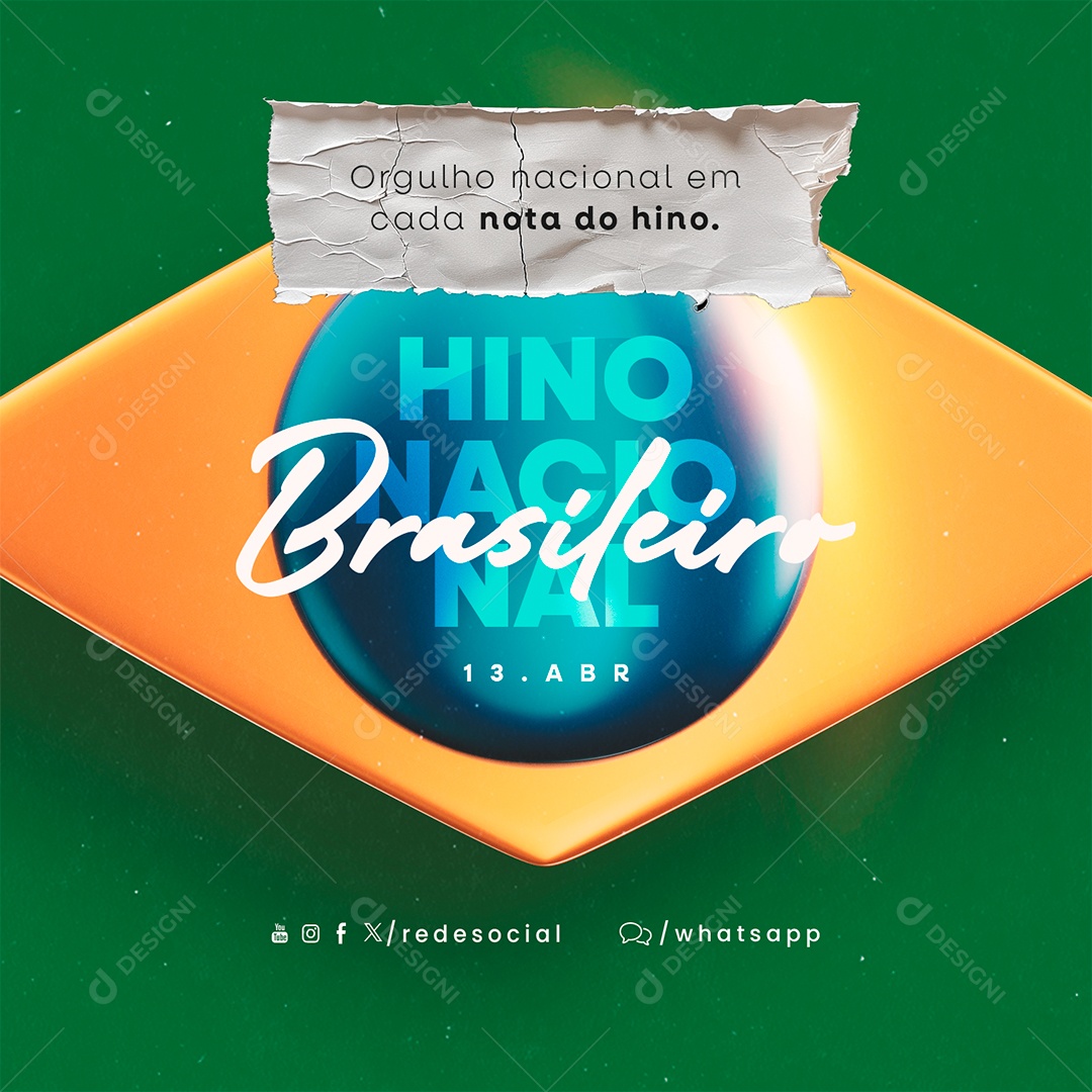 Dia do Hino Nacional Brasileiro 13 De Abril Orgulho Social Media PSD Editável