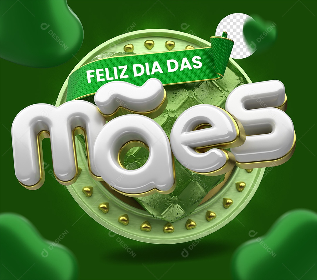 Selo 3D Feliz Dia das Mães Verde e Branco para Composição PSD