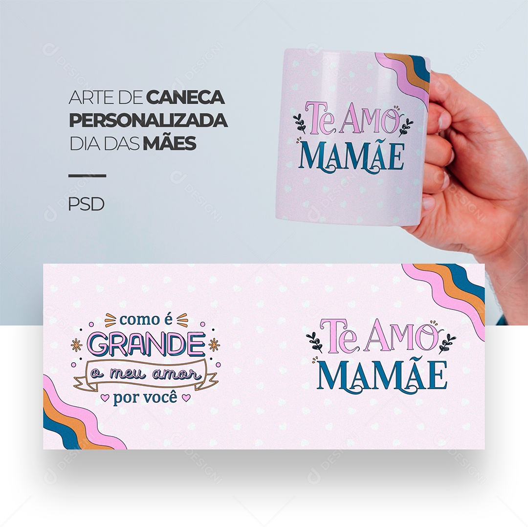 Arte de Caneca Personalizada Dia das Mães Te Amo Mamãe PSD Editável