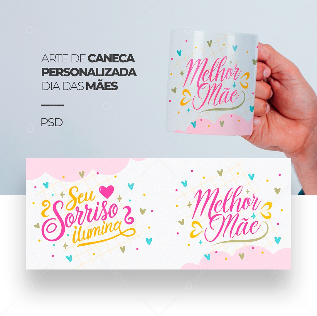 Arte de Caneca Personalizada Dia das Mães Seu Sorriso Ilumina PSD Editável