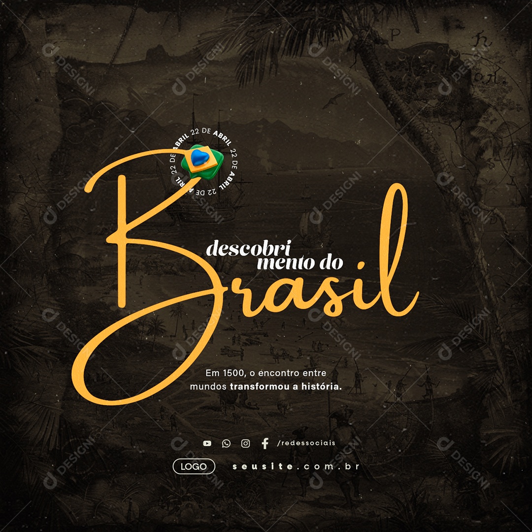 Dia Do Descobrimento Do Brasil 22 de Abril Social Media PSD Editável