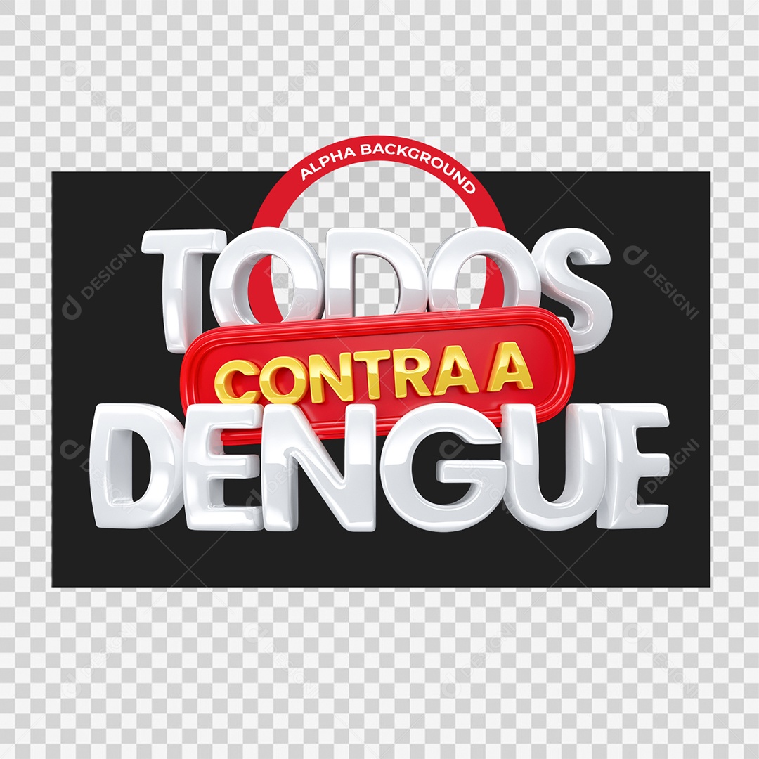 Todos Contra a Dengue Selo 3D Branco e Vermelho para Composição PSD