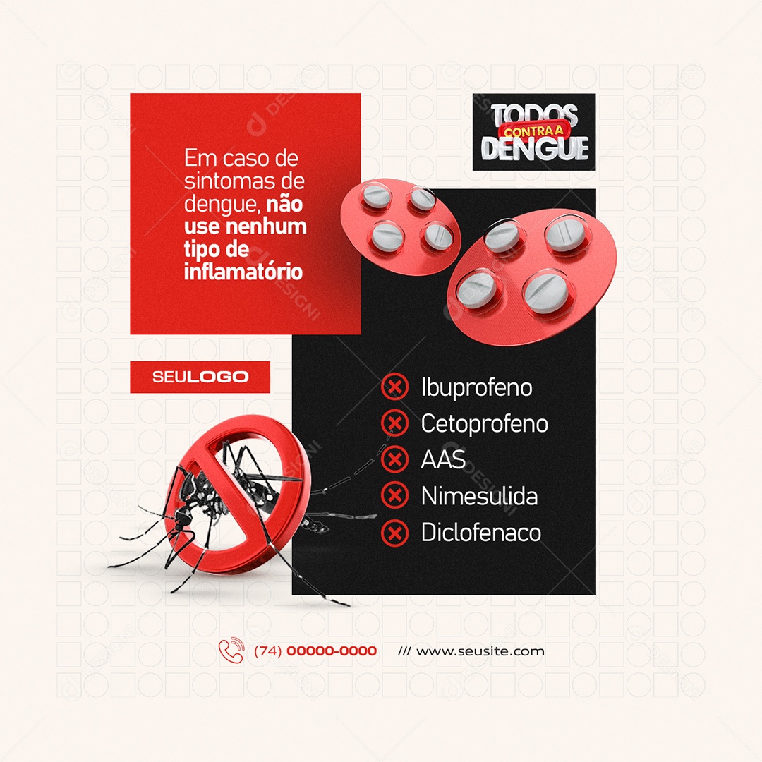 Todos Contra a Dengue Não Use Nenhum Tipo de Inflamatório Social Media PSD Editável