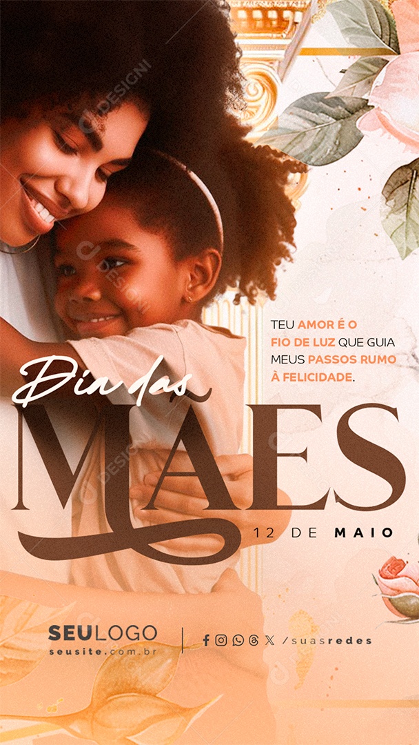 Story Dia Das Mães 12 de Maio Teu Amor é o Fio de Luz Social Media PSD Editável