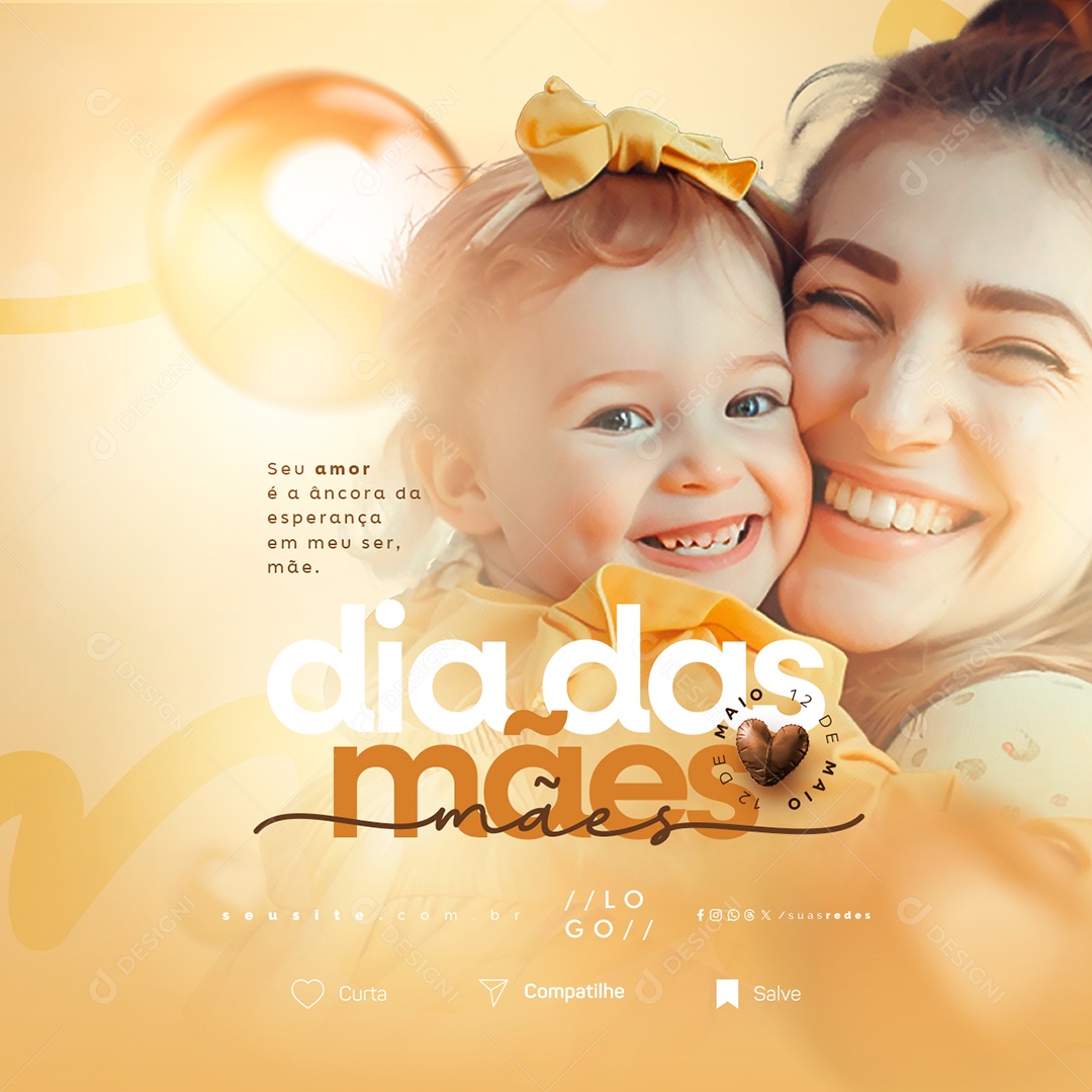 Dia Das Mães 12 de Maio Seu Amor é a Ancora da Esperança Social Media PSD Editável