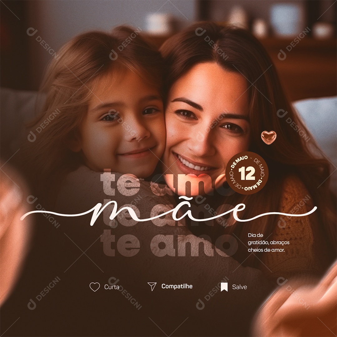 Dia Das Mães 12 de Maio Te Amo Social Media PSD Editável