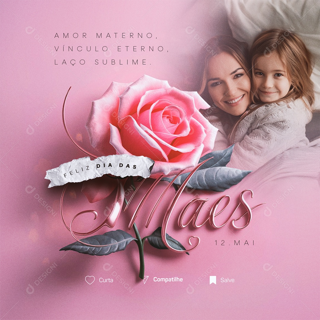 Dia Das Mães 12 de Maio Amor Materno Vínculo Eterno Social Media PSD Editável