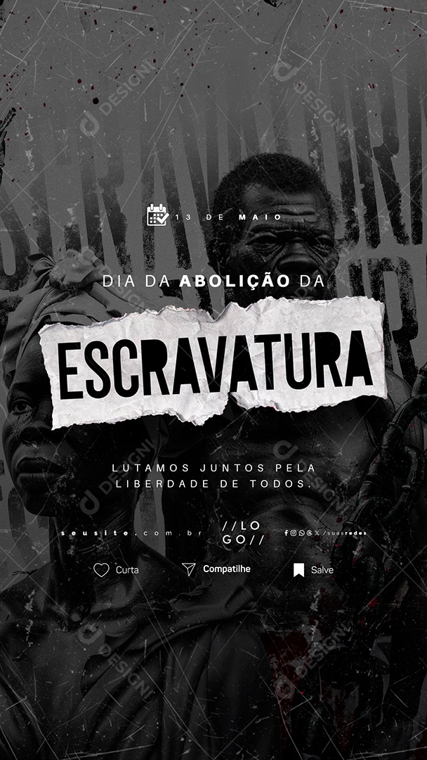 Story Dia da Abolição da Escravatura 13 de Maio Lutamos Juntos Social Media PSD Editável