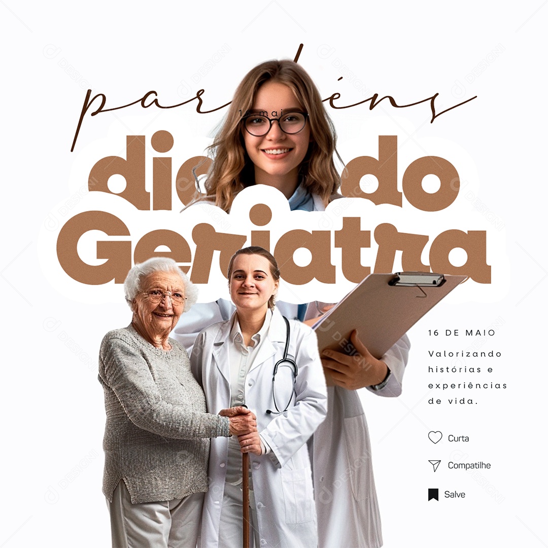 Dia do Geriatra 16 de Maio Parabéns Valorizando Histórias Social Media PSD Editável