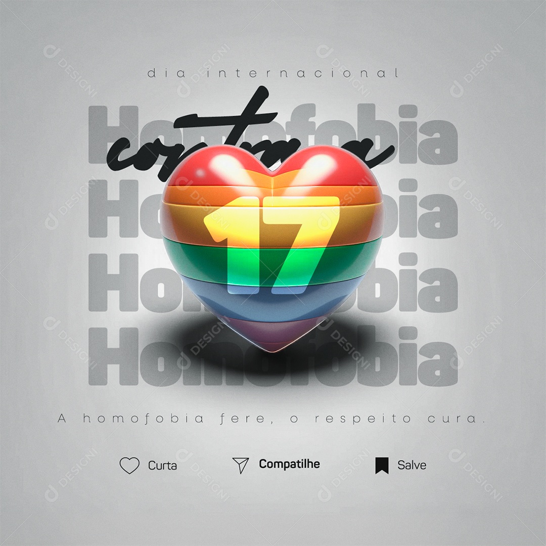 Dia Internacional Contra a Homofobia 17 de Maio O Respeito Cura Social Media PSD Editável