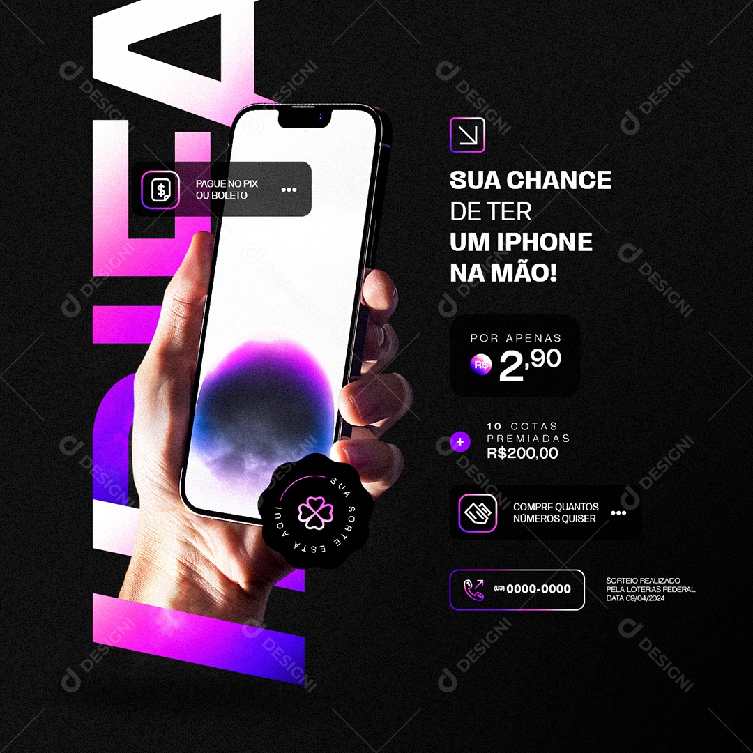 Rifa Sua Chance de Ter Um Iphone 14 na Mão 10 Cotas Premiadas Social Media PSD Editável