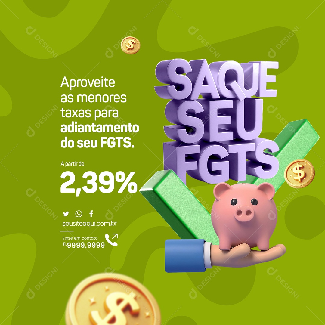 FGTS Saque Aproveite as Menores Taxas para Adiantamento Social Media PSD Editável