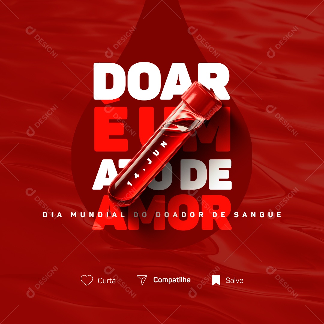 Dia Mundial do Doador de Sangue 14 de Junho Doar é Um Ato de Amor Social Media PSD Editável