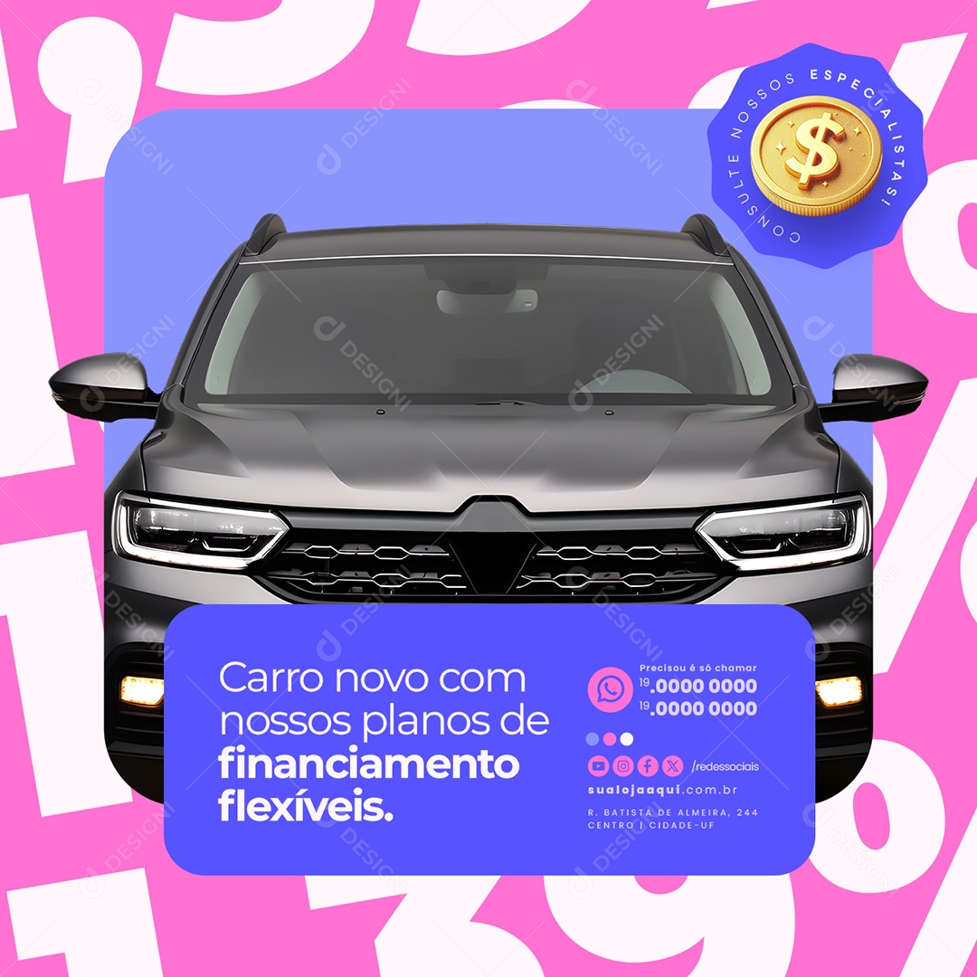 Carro Novo com Nossos Planos de Financiamento Social Media PSD Editável