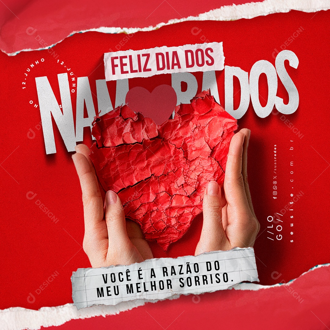 Feliz Dia dos Namorados Você é a Razão do Meu Melhor Sorriso Social Media PSD Editável