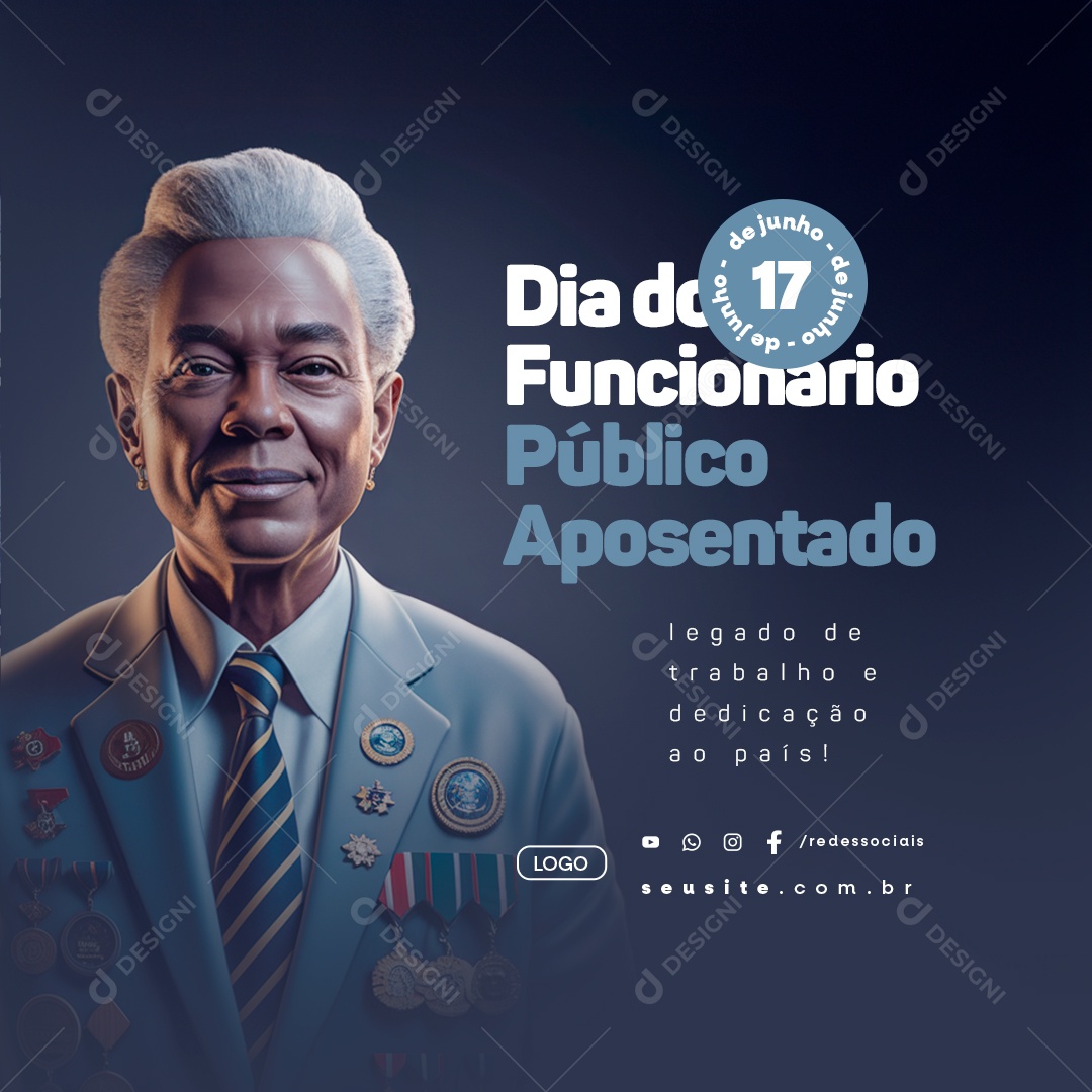 Dia Do Funcionário Público Aposentado 17 De Junho Legado de Trabalho Social Media PSD Editável