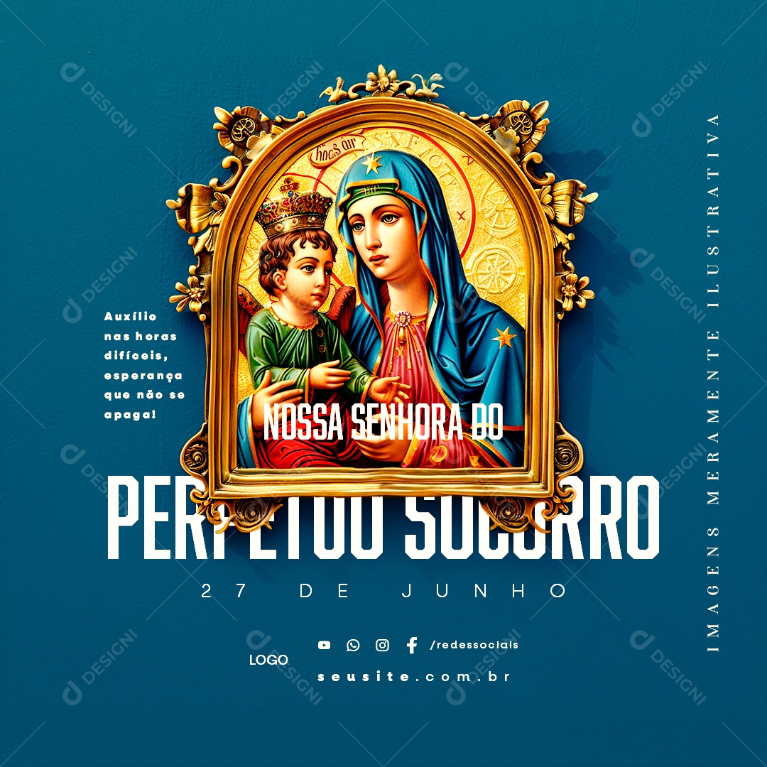 Social Media Dia de Nossa Senhora do Perpétuo Socorro 27 de Junho PSD Editável