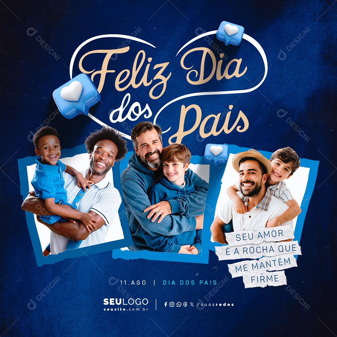 Feliz Dia Dos Pais 11 de Agosto seu Amor é a Rocha Social Media PSD Editável