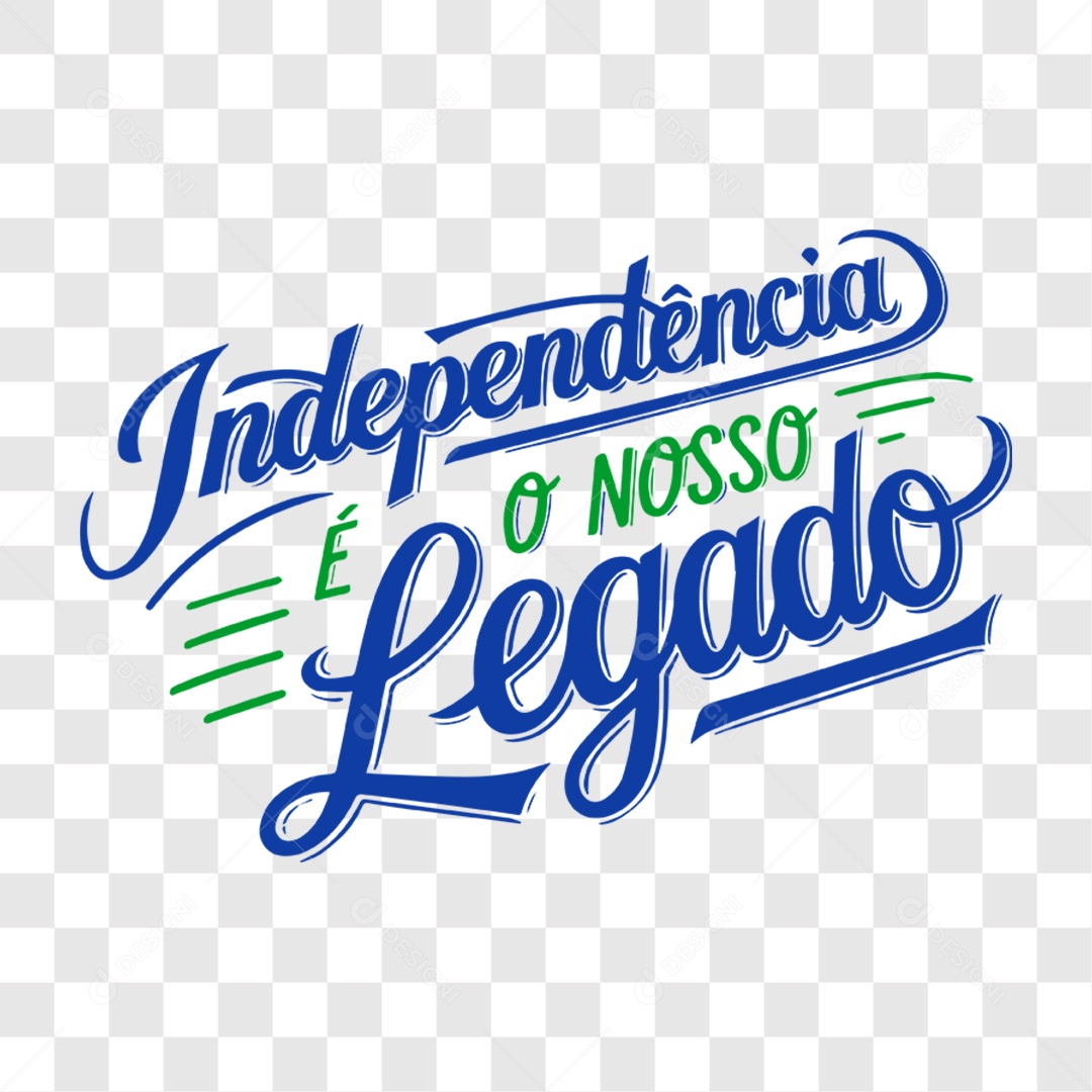 Lettering 7 de Setembro Independência é o Nosso Legado EPS + PNG