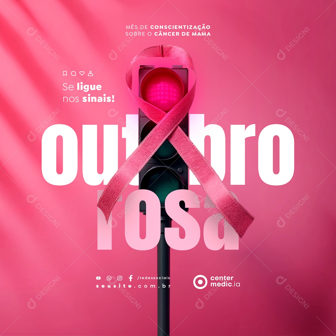 Outubro Rosa Se Ligue nos Sinais Social Media PSD Editável