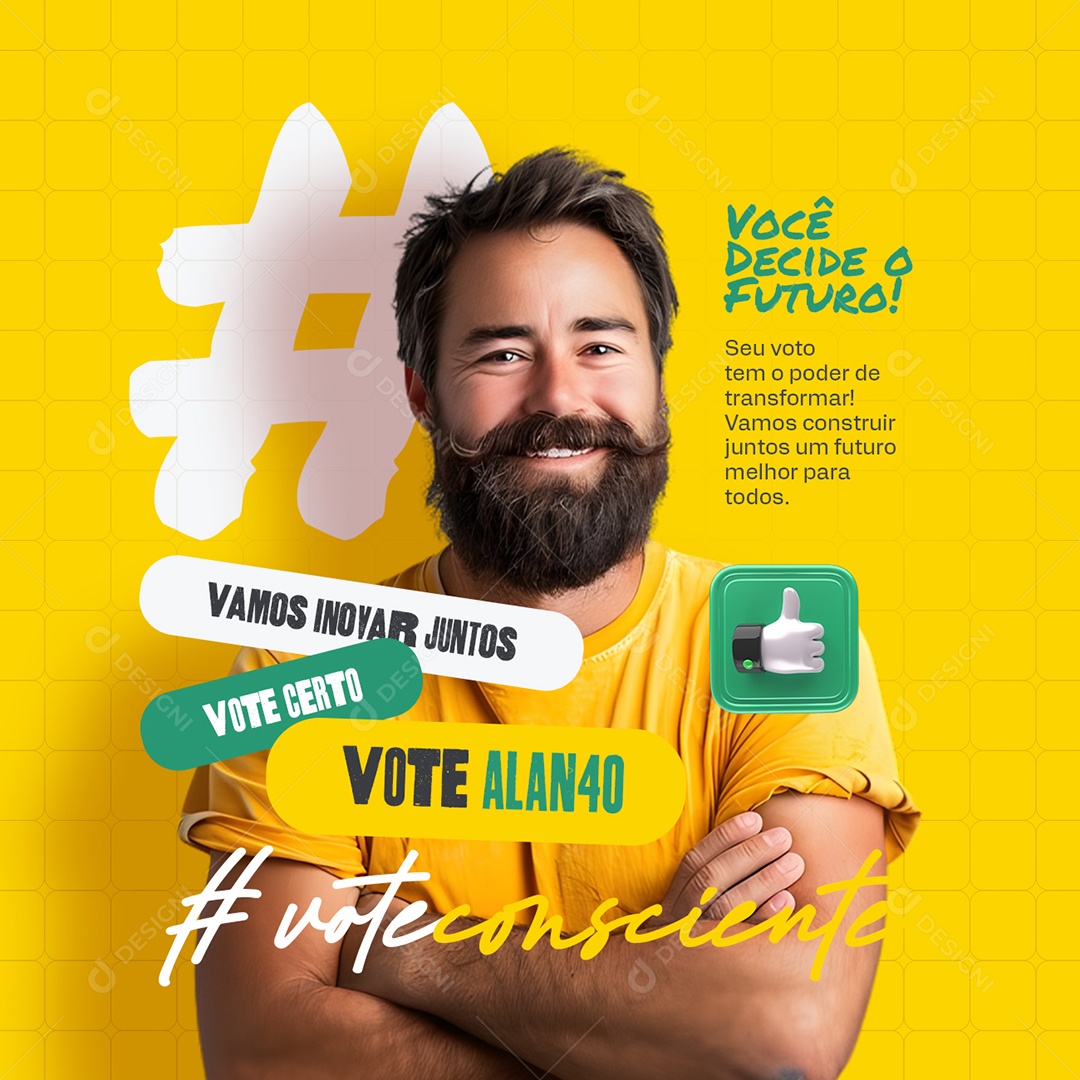 Política Vote Alan Vote Consciente Vote Certo Social Media PSD Editável