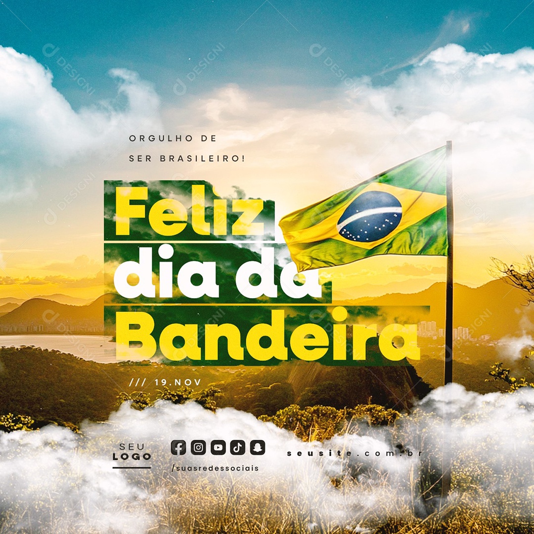 Feliz Dia da Bandeira 19 de Novembro Orgulho Social Media PSD Editável