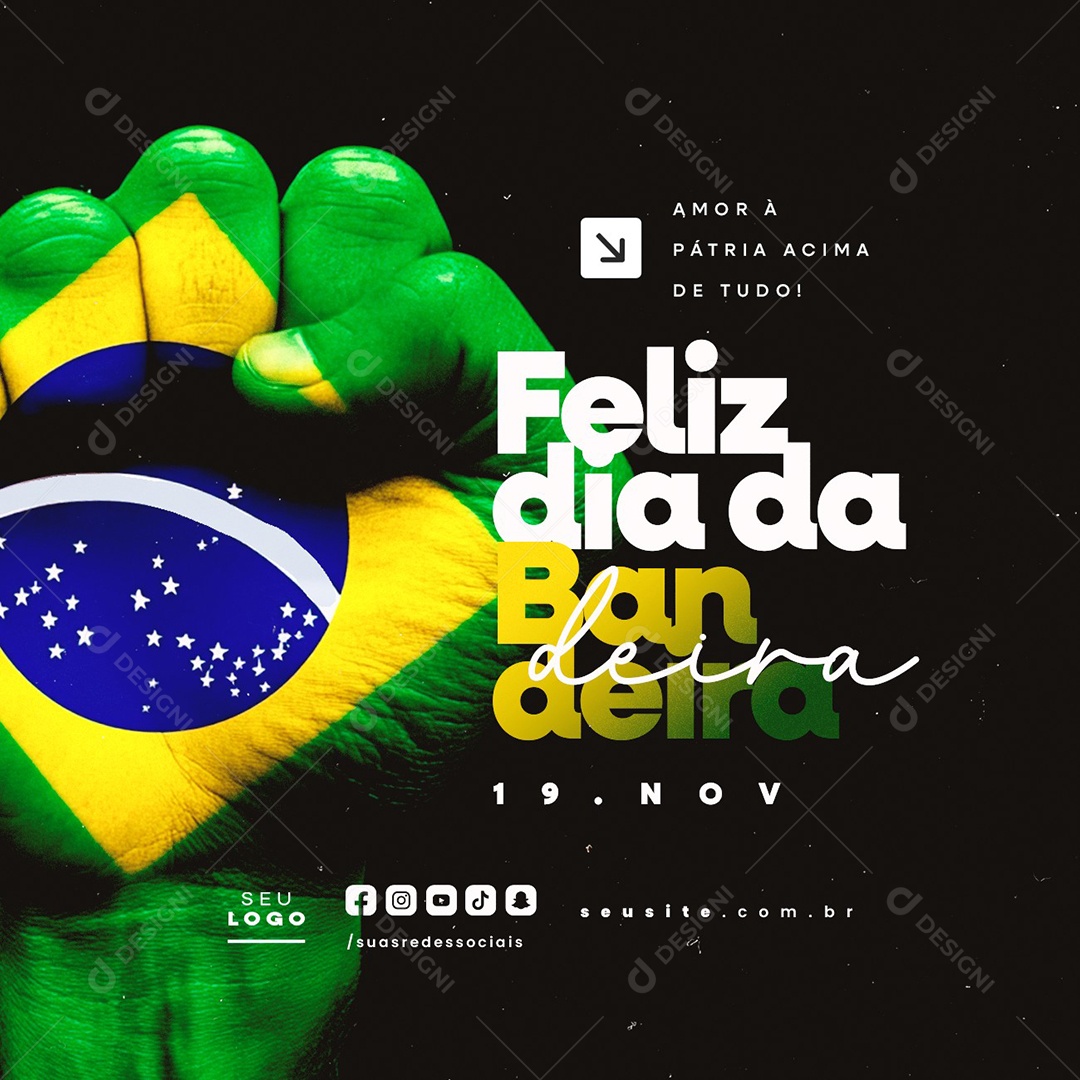 Dia da Bandeira 19 de Novembro Amor á PátriaSocial Media PSD Editável