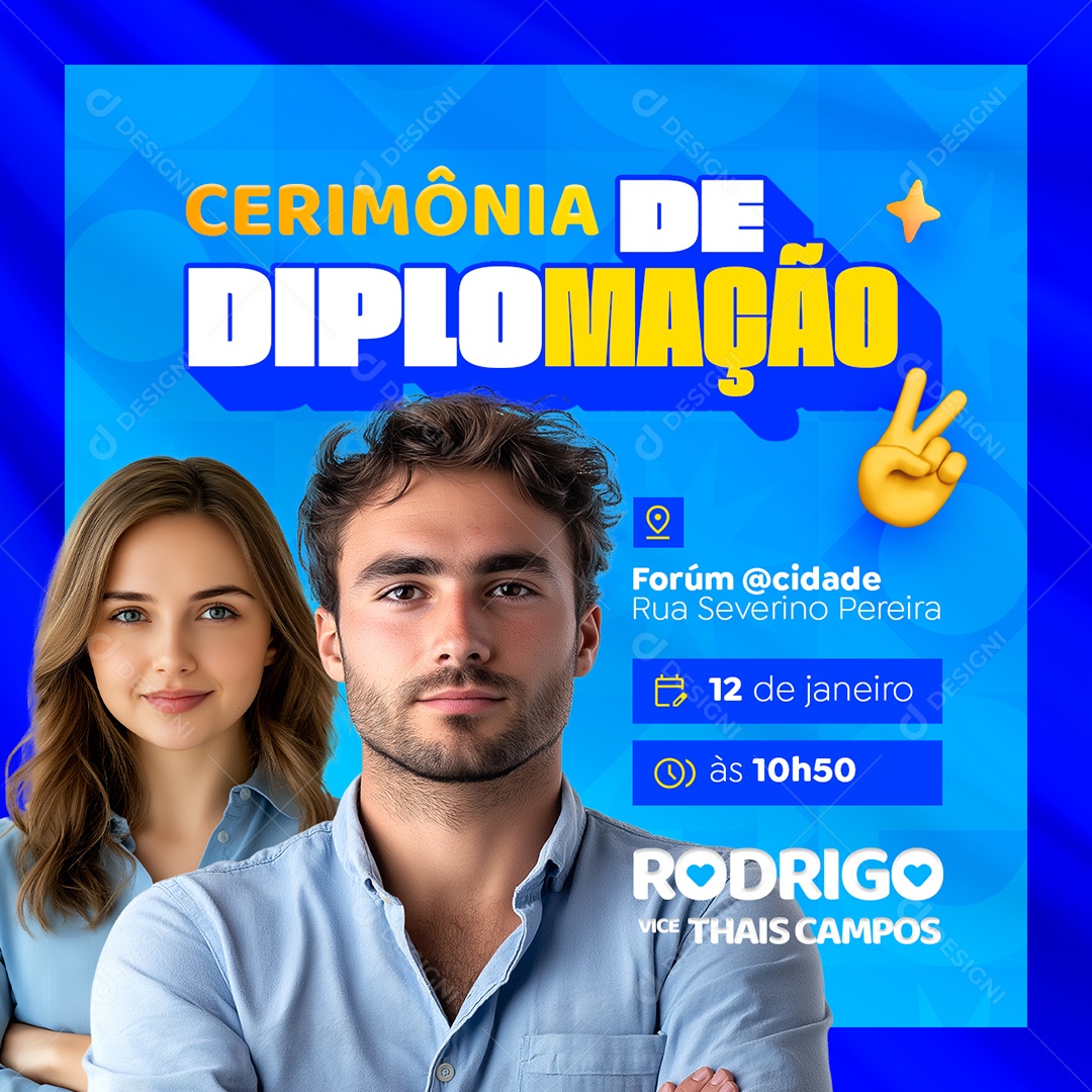 Cerimônia de Diplomação Prefeito Rodrigo Vice Thais Campos Social Media PSD Editável