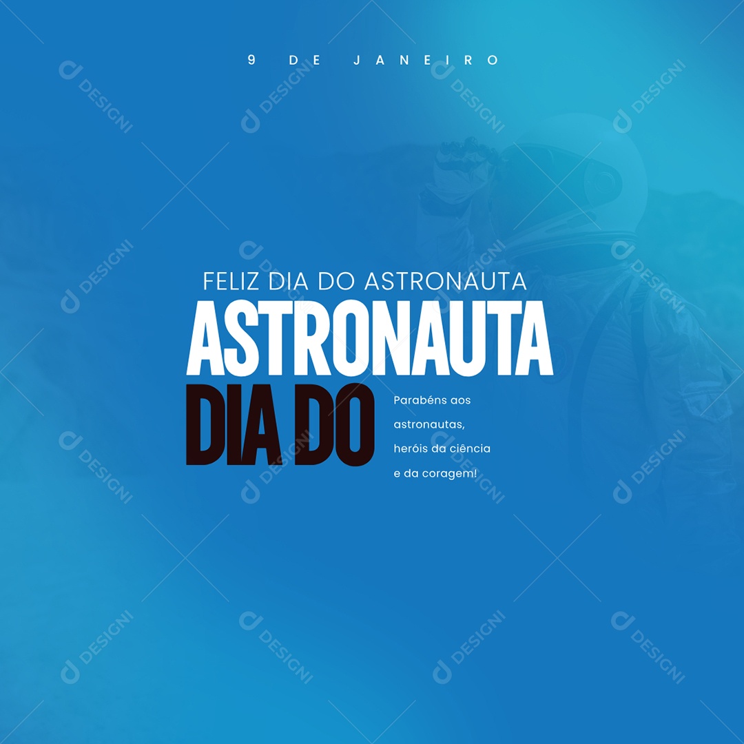 Astronaut Day 09 January Herois Congratulations Social Media PSD Editable