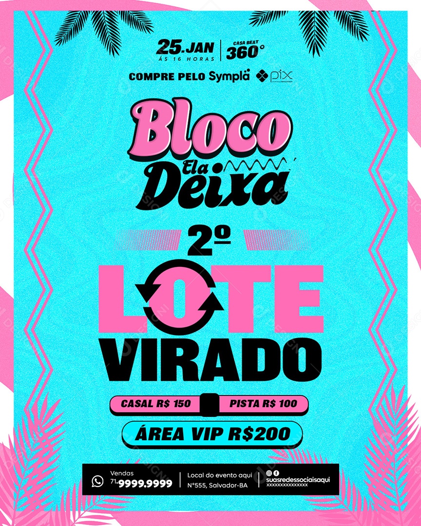 Flyer Block She Leaves Virada de Lote Feed Social Media PSD Editable