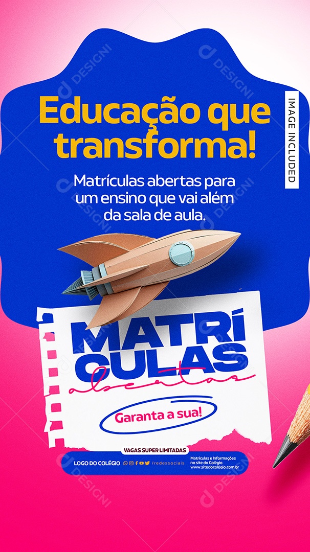 Story Volta às Aulas Matrículas Abertas Educação Que Transforma Social Media PSD Editável