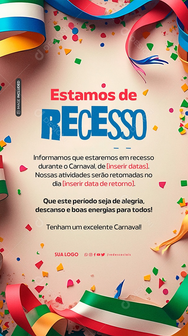 Story Comunicado Carnaval Estamos de Recesso Social Media PSD Editável