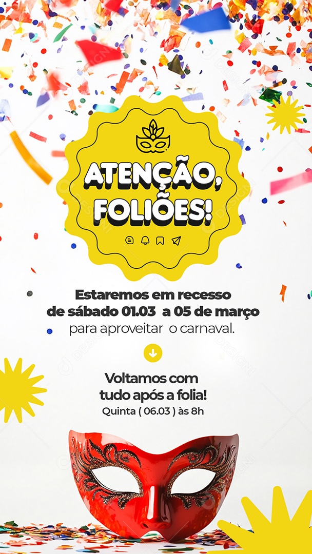 Story Atenção Foliões Aviso de Funcionamento no Carnaval 2025 Social Media PSD Editável