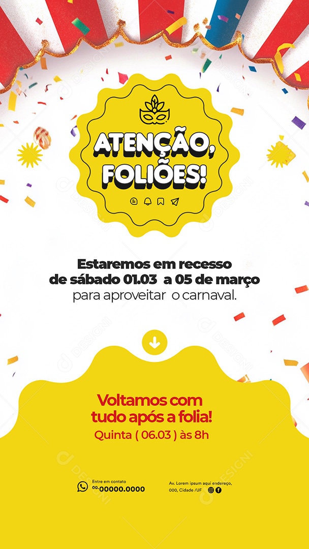 Story Atenção Foliões Aviso de Funcionamento no Carnaval 2025 Social Media PSD Editável