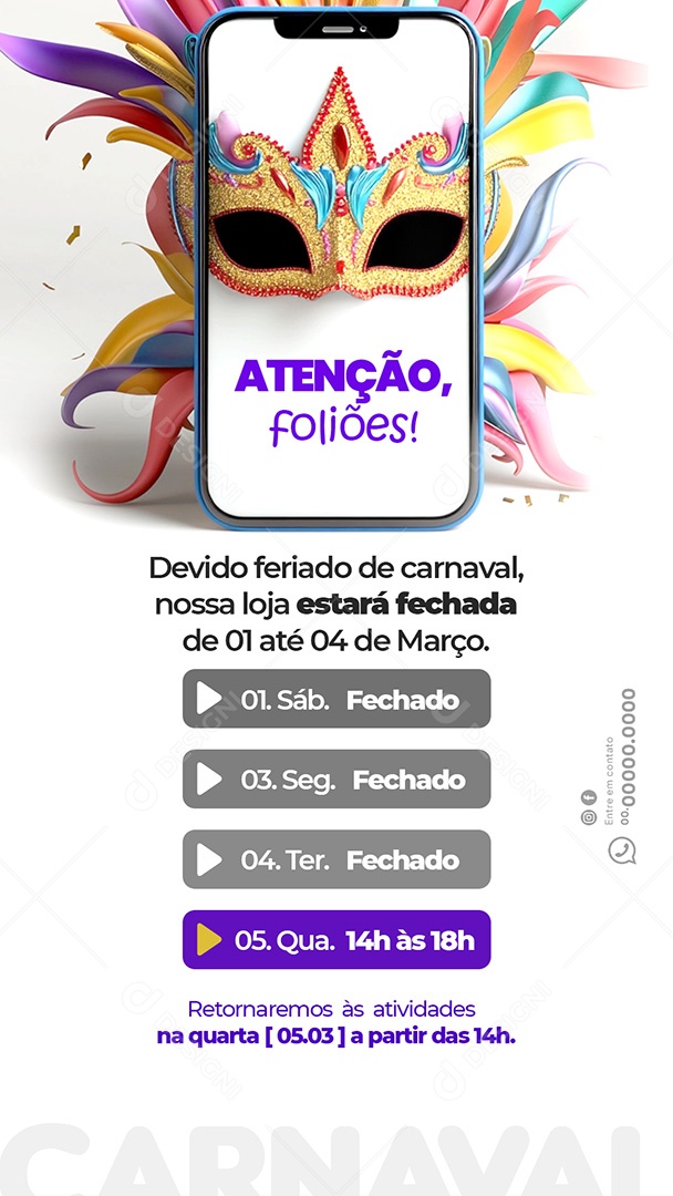 Story Atenção Foliões Aviso de Funcionamento no Carnaval 2025 Social Media PSD Editável